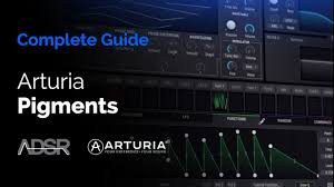 Complete Guide to Arturia Pigments